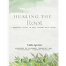 Healing The Root