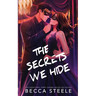 The Secrets We Hide - Special Edition
