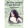 We Were 'posed to Get Married: Emmy's Story, Part 1