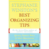 Stephanie Winston's Best Organizing Tips: Quick, Simple Ways to Get Organized and Get on with Your Life