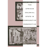 The African Colonial State in Comparative Perspective
