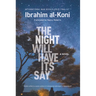 The Night Will Have Its Say