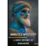 Minutes Mystery: A Brief History of Humankind