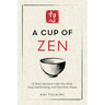 A Cup of Zen: 21 Short Stories to Calm the Mind, Stop Overthinking, and Find Inner Peace - Includes Reflections for Beginners