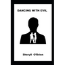 Dancing With Evil