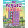 The Magic Hotel