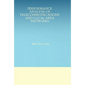 Performance Analysis of Telecommunications and Local Area Networks