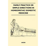 Family Practice or Simple Directions in Homeopathic Domestic Medicine