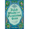 Fated Winds and Promising Seas: A Tender-Hearted Tale of Forging Fates, Fantastic Creatures, and Found Family