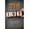 218 Ways to Own Joy: An Interactive Journey Through All Bible Verses Containing 'joy'