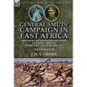 General Smuts' Campaign in East Africa: Military Operations Against German Forces, February 1916-January 1917