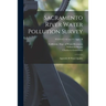 Sacramento River Water Pollution Survey: Appendix B: Water Quality; TC824.C2 A2 no.111 appx. B