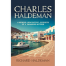 Charles Haldeman: A Memoir; Midcentury Journeys of a Vagabond Author