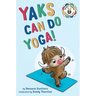 Yaks Can Do Yoga!: A story about yoga, friendship and mindfulness