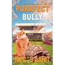 Purrfect Bully