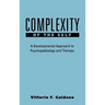 Complexity of the Self: A Developmental Approach to Psychopathology and Therapy