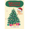 Baby's First Christmas: A Timeless Celebration