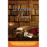 Drawing Close: The Fourth Novel in the Rosemont Series