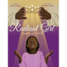 Radiant Girl: Daughter of the King
