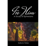 In Him: A Study of Ephesians