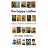 The Happy Cashier