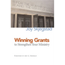 Winning Grants to Strengthen Your Ministry