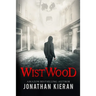 Wistwood: A dark supernatural thriller