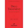 Drug Treatment: The Case for Coercion