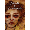 Saints & Cannibals
