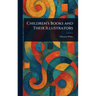 Children's Books and Their Illustrators