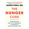 The Hunger Code: Resetting Your Body's Fat Thermostat in the Age of Ultra-Processed Food
