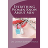 Everything Women Know About Men