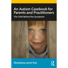 An Autism Casebook for Parents and Practitioners: The Child Behind the Symptoms