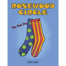 Rosewood Circle: The First Day