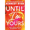 Until I'm Yours