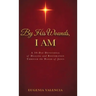 By His Wounds, I AM: A 30-Day Devotional of Healing and Restoration Through the Blood of Jesus