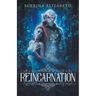 Reincarnation