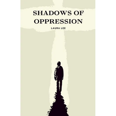 Shadows of Oppression