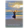 Sunday Morning: A Step by Step Journey to Wholeness