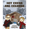 Hot Cocoa and Courage