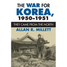 The War for Korea, 1950-1951: They Came From the North