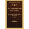 The Cruise Of The Land Yacht Wanderer: Or Thirteen Hundred Miles In My Caravan (1886)