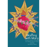 Waiting with Mary: A Seven Sorrows Devotional for Catholic Women facing Infertility