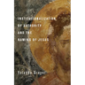 Institutionalization of Authority and the Naming of Jesus