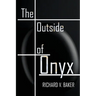 The Outside of Onyx