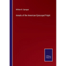 Annals of the American Episcopal Pulpit