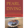 Pearl Diving: Transforming Challenges into Achievements