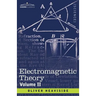 Electromagnetic Theory, Volume 2