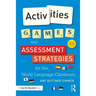 Activities, Games, and Assessment Strategies for the World Language Classroom