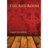 The Red Room: A Swedish novel by August Strindberg first published in 1879